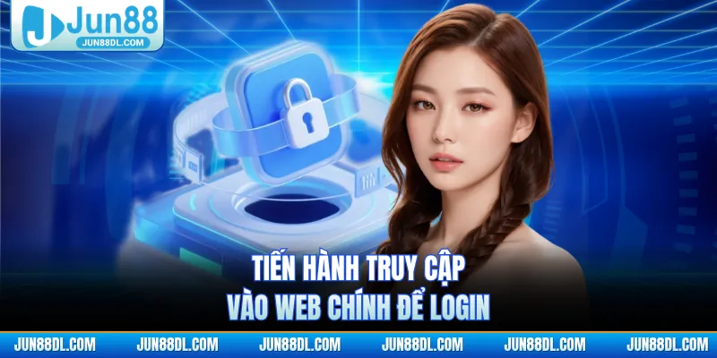 Tiến hành truy cập vào web chính để login